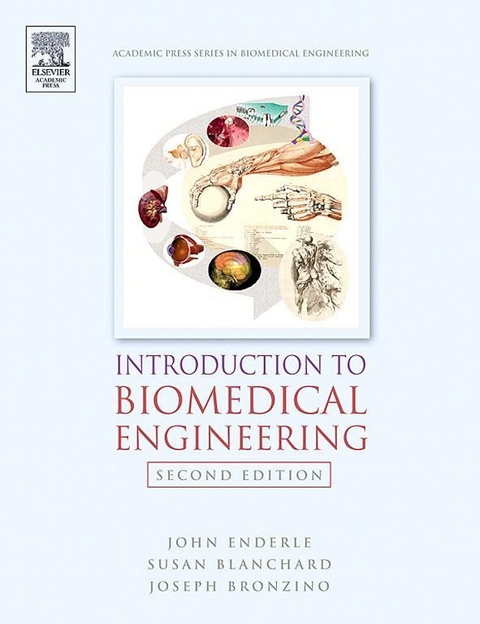 Introduction to Biomedical Engineering -  Susan M. Blanchard,  Joseph Bronzino,  John Enderle