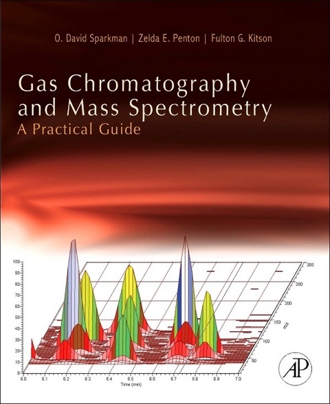 Gas Chromatography and Mass Spectrometry: A Practical Guide -  Fulton G. Kitson,  Zelda Penton,  O. David Sparkman