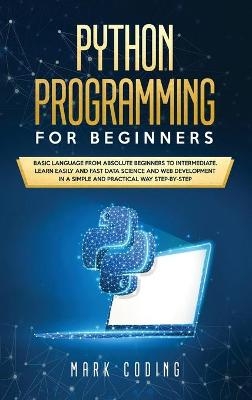 Python Programming for Beginners - Mark Coding