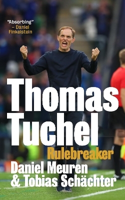 Thomas Tuchel - Daniel Meuren, Tobias Schächter