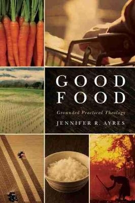 Good Food - Jennifer R. Ayres