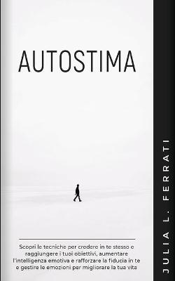 Autostima - Julia L Ferrati