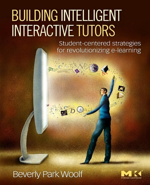 Building Intelligent Interactive Tutors -  Beverly Park Woolf