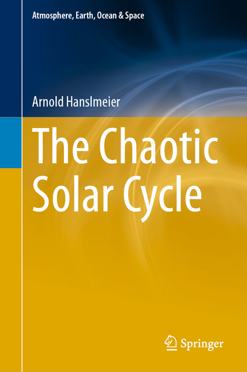 The Chaotic Solar Cycle - Arnold Hanslmeier