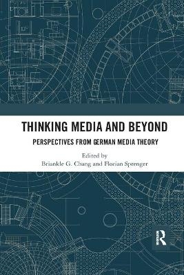 Thinking Media and Beyond - 