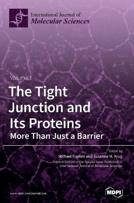 The Tight Junction and Its Proteins