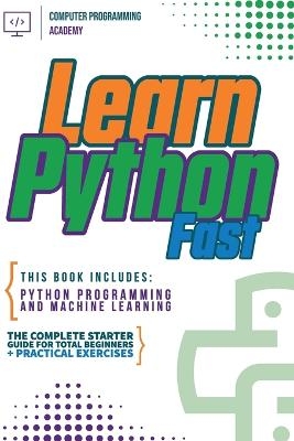 Learn Python Fast - Computer Programming Academy