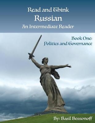 Read and Think Russian An Intermediate Reader Book One - Basil Bessonoff