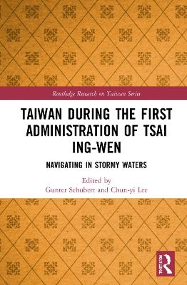 Taiwan During the First Administration of Tsai Ing-wen - 