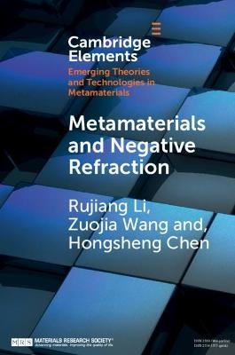 Metamaterials and Negative Refraction - Rujiang Li, Zuojia Wang, Hongsheng Chen