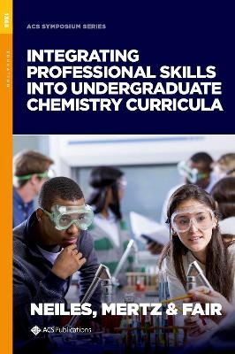 Integrating Professional Skills into Undergraduate Chemistry Curricula - 