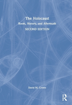 The Holocaust - David M. Crowe