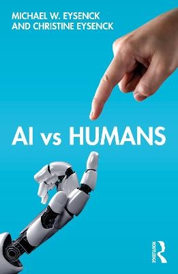 AI vs Humans - Michael W. Eysenck, Christine Eysenck