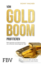 Vom Goldboom profitieren - Ronny Wagner