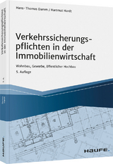 Verkehrssicherungspflichten in der Immobilienwirtschaft - Hans-Thomas Damm, Hartmut Hardt