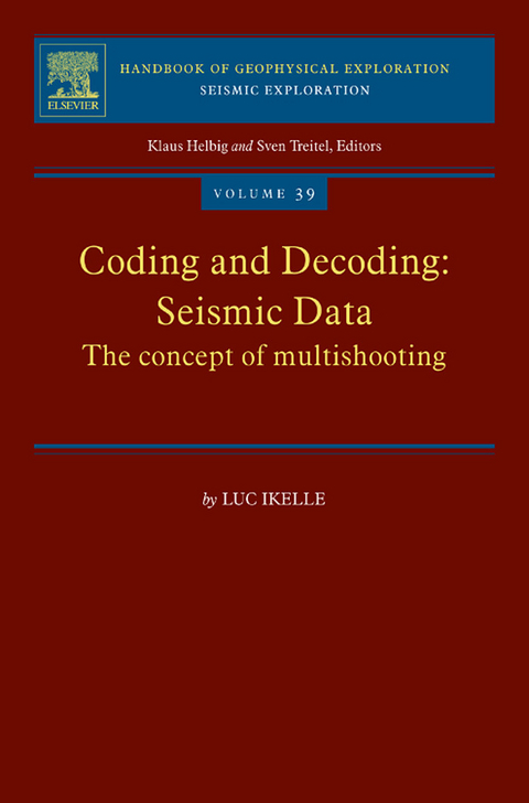 Coding and Decoding: Seismic Data -  Luc T. Ikelle