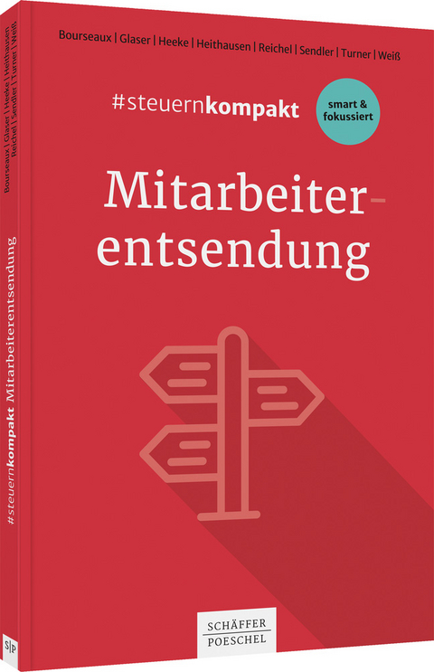 #steuernkompakt Mitarbeiterentsendung - Christiane Bourseaux, Jens P. Glaser, Klaus Heeke, Melanie Heithausen, Carolin Reichel, Daniele Sendler, Susanne C. F. Turner, Michael Weiß