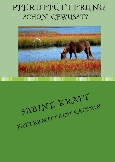 Pferdefütterung - Sabine Kraft