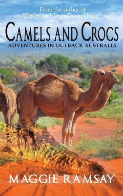 Camels and Crocs - Maggie Ramsay