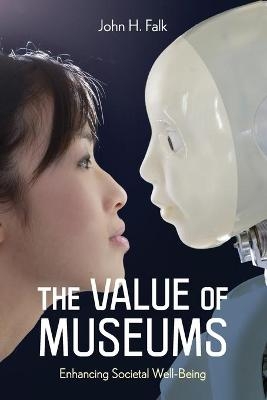 The Value of Museums - John H. Falk