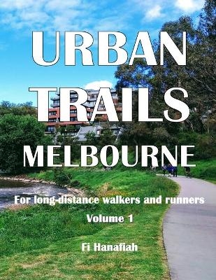 Urban Trails Melbourne - Fi Hanafiah