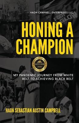 Honing A Champion - Haon Sebastian Austin Campbell