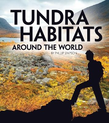 Tundra Habitats Around the World - Phillip W. Simpson