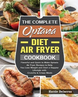 The Complete Lean & Green Diet Air Fryer Cookbook - Hattie E Delacruz