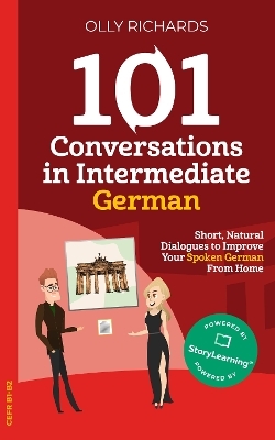 101 Conversations in Simple German - Olly Richards