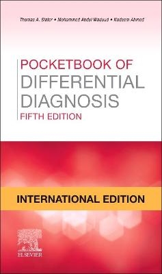 Pocketbook of Differential Diagnosis International Edition - Thomas A Slater, Mohammed Abdul Waduud, Nadeem Ahmed