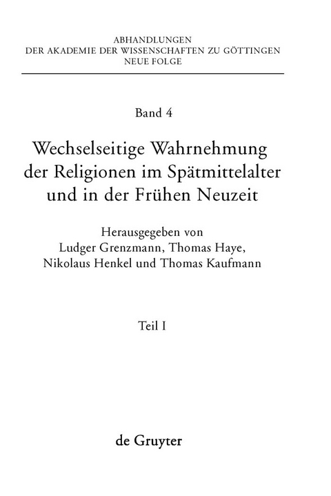 Wechselseitige Wahrnehmung der Religionen im Spätmittelalter und in der Frühen Neuzeit - 