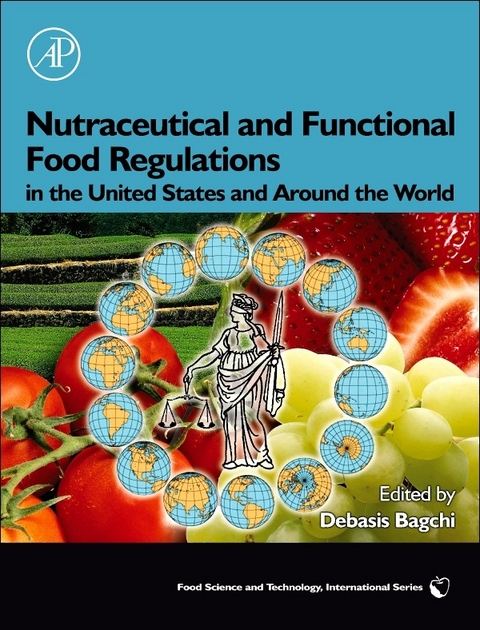 Nutraceutical and Functional Food Regulations in the United States and Around the World - 