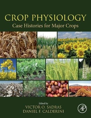 Crop Physiology Case Histories for Major Crops - 