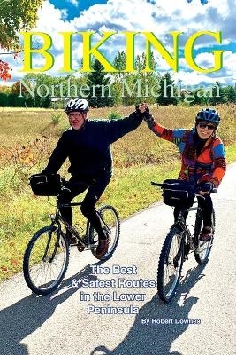 Biking Northern Michigan - Robert Downes