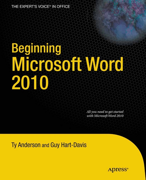 Beginning Microsoft Word 2010 - Ty Anderson, Guy Hart-Davis