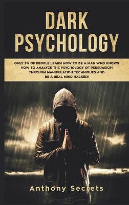 Dark Psychology - Anthony Secrets