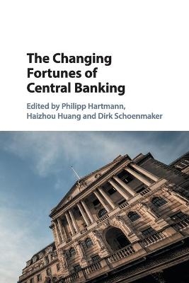 The Changing Fortunes of Central Banking - 