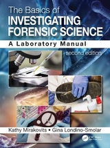 The Basics of Investigating Forensic Science - Mirakovits, Kathy; Londino-Smolar, Gina