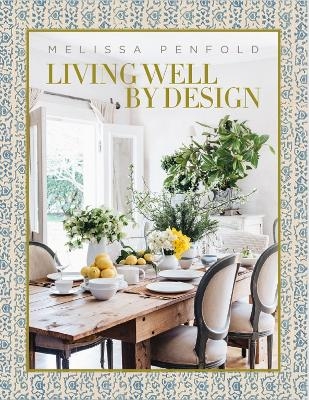 Living Well by Design - Melissa Penfold