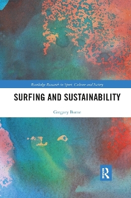 Surfing and Sustainability - Gregory Borne