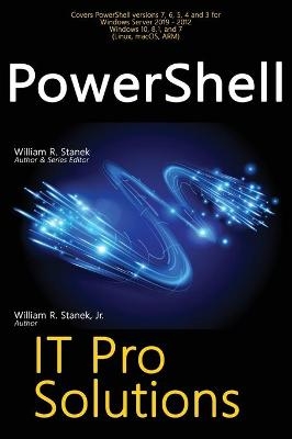 PowerShell, IT Pro Solutions - William R Stanek, William Stanek  Jr