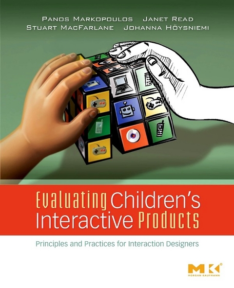 Evaluating Children's Interactive Products -  Johanna Hoysniemi,  Stuart MacFarlane,  Panos Markopoulos,  Janet C Read