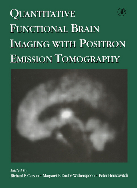 Quantitative Functional Brain Imaging with Positron Emission Tomography - 