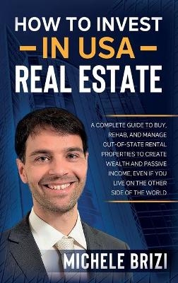 How to Invest in USA Real Estate - Michele Brizi