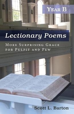 Lectionary Poems, Year B - Scott L Barton