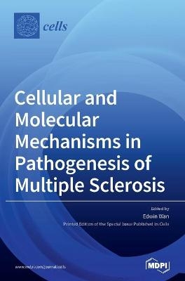 Cellular and Molecular Mechanisms in Pathogenesis of Multiple Sclerosis