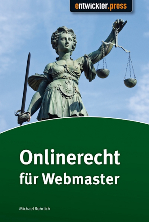 Onlinerecht für Webmaster - Michael Rohrlich