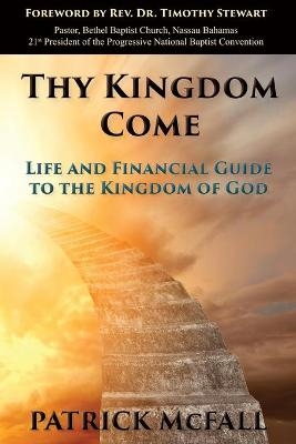 Thy Kingdom Come - Patrick McFall