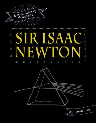 Sir Isaac Newton - Anita Croy