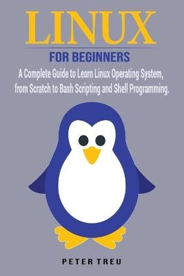 Linux For Beginners - Peter Treu